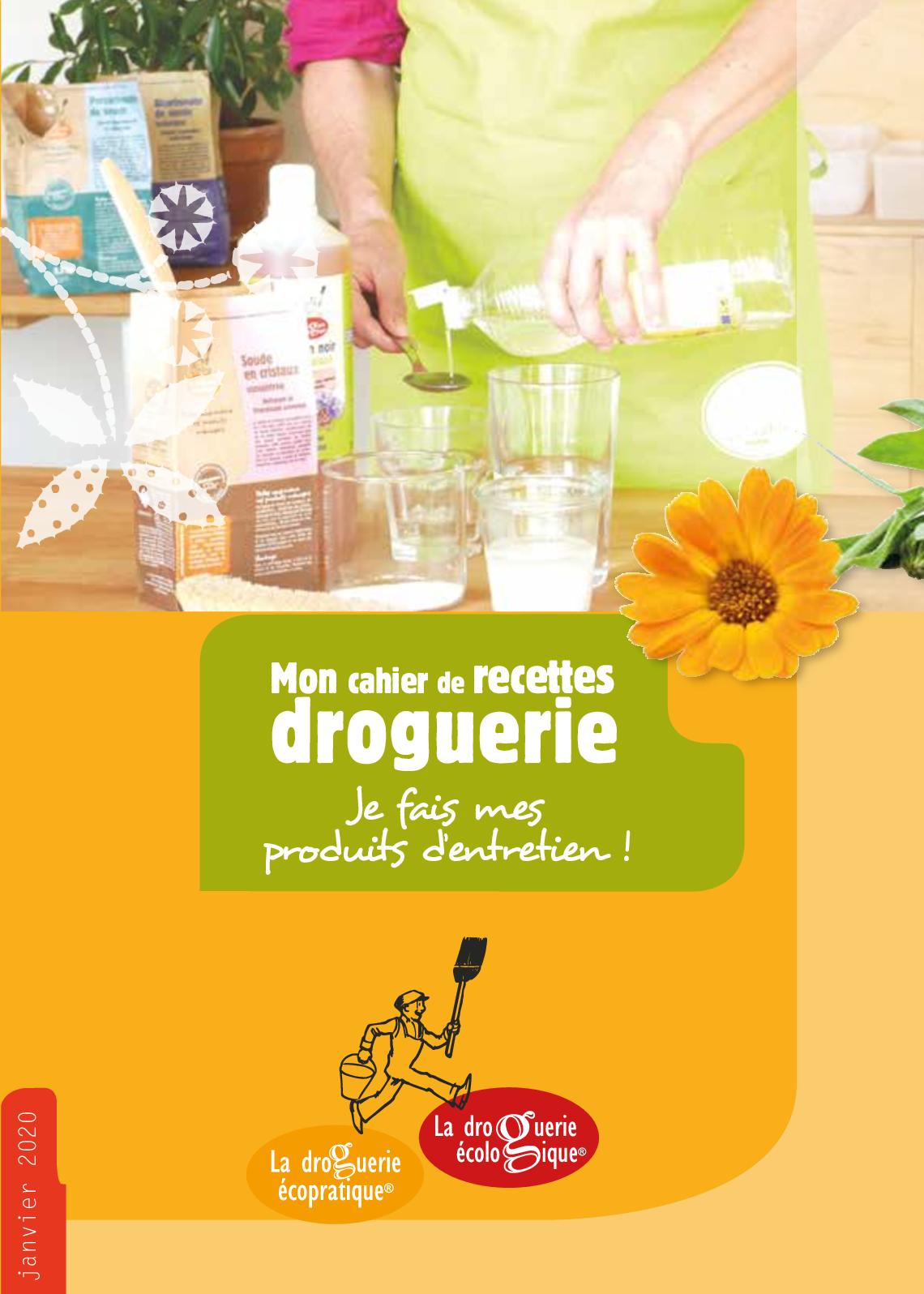 Mon Cahier de Recettes Droguerie - Je fais mes produits d'entretien !