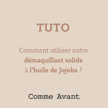 Charger et lire la vidéo dans la visionneuse de la Galerie, Démaquillant Solide à l&#39;huile de Jojoba - Comme Avant
