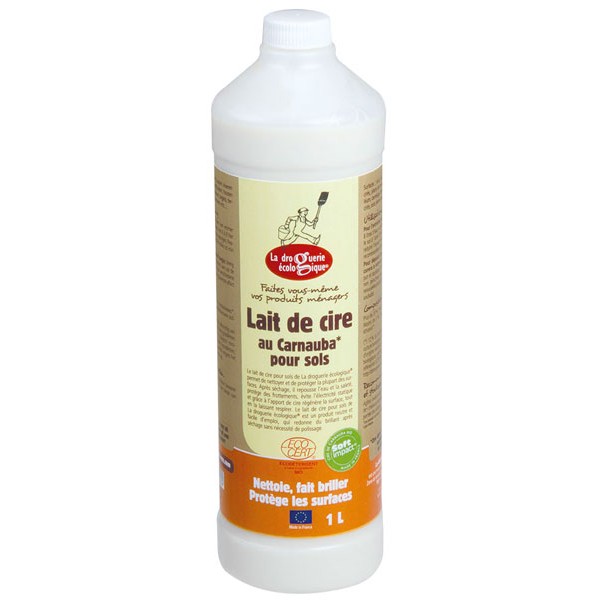 Lait de cire au Carnauba pour sols 1L - La Droguerie Ecologique