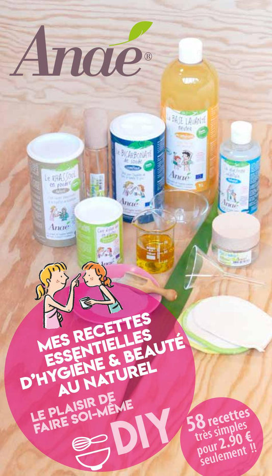 Carnet de Recettes d'Hygiène & Beauté au Naturel - Anaé